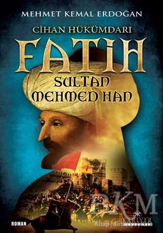 Cihan Hükümdarı Fatih Sultan Mehmed Han