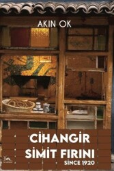 Cihangir Simit Fırını: Since 1920 - Sarmal Kitabevi