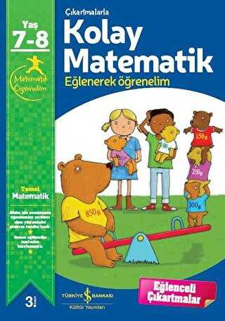 Çıkartmalarla Kolay Matematik 7-8 Yaş - İş Bankası Kültür Yayınları