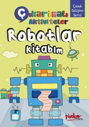 Çıkartmalı Aktiviteler Robotlar Kitabım - Pinokyo Yayınları