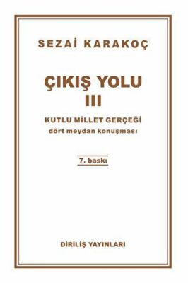 Çıkış Yolu 3: Kutlu Millet Gerçeği - 1