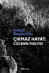 Çıkmaz Hayat: Cücenin Fısıltısı - Od Kitap