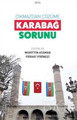 Çıkmazdan Çözüme: Karabağ Sorunu - Seta Yayınları