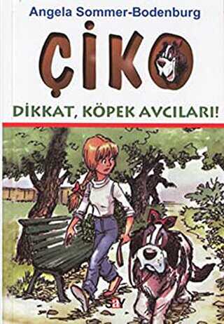Çiko Dikkat, Köpek Avcıları - Say Çocuk