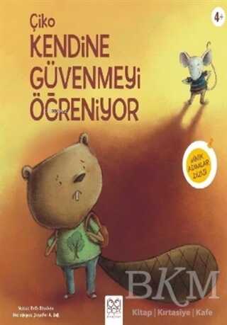 Çiko Kendine Güvenmeyi Öğreniyor - 1001 Çiçek Kitaplar