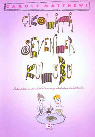 Çikolata Sevenler Kulübü - E Yayınları