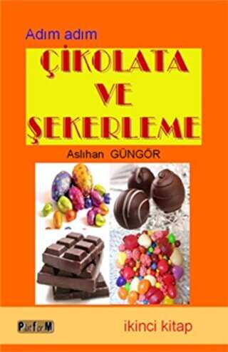 Çikolata ve Şekerleme İkinci Kitap
