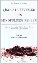 Çikolataseverler İçin Mindfulness Rehberi - Artı Enstitü