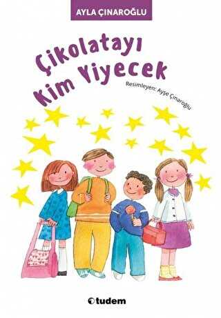 Çikolatayı Kim Yiyecek - Tudem Yayınları