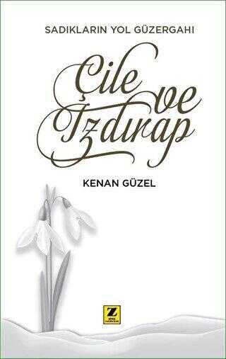 Çile ve Izdırap - Zinde Yayıncılık
