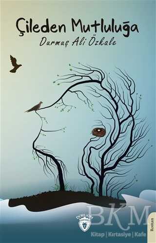 Çileden Mutluluğa - 1