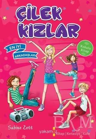 ÇİLEK KIZLAR - Yakamoz Yayınevi