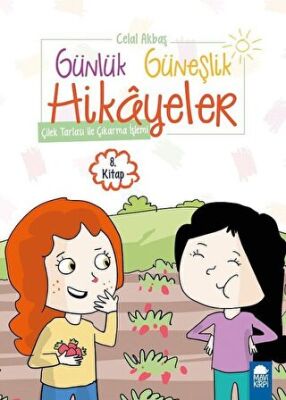 Çilek Tarlası ile Çıkarma İşlemi - Günlük Güneşlik Hikayeler 1. Sınıf kapağı