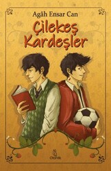 Çilekeş Kardeşler - Otantik Kitap