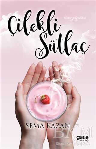 Çilekli Sütlaç - Gece Kitaplığı