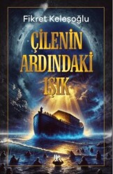 Çilenin Ardındaki Işık - Halk Kitabevi