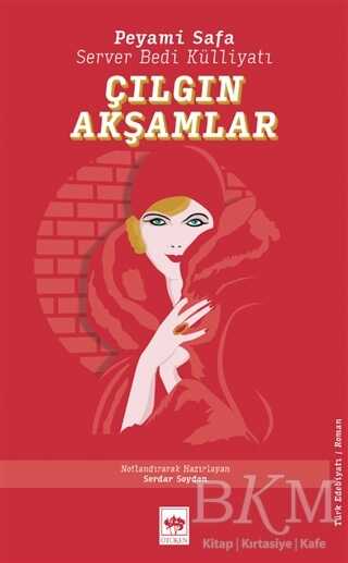 Çılgın Akşamlar - Ötüken Neşriyat