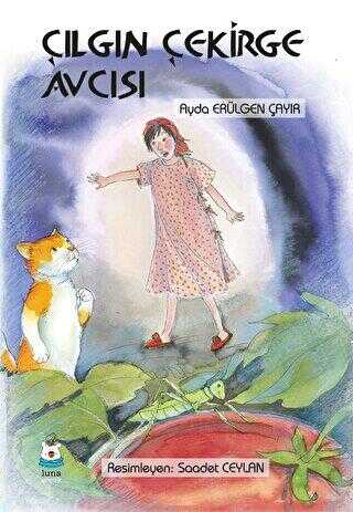 Çılgın Çekirge Avcısı - Luna Çocuk Yayınları