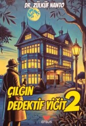 Çılgın Dedektif Yiğit 2 - Efsus Yayınları