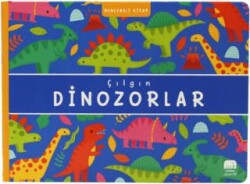 Çılgın Dinozorlar - Uçan Fil Yayınları