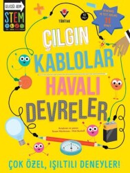 Çılgın Kablolar - Havalı Devreler - TÜBİTAK Yayınları