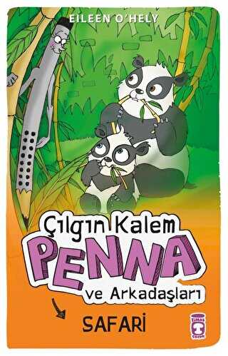Çılgın Kalem Penna ve Arkadaşları Safari Gezisinde - Timaş Çocuk