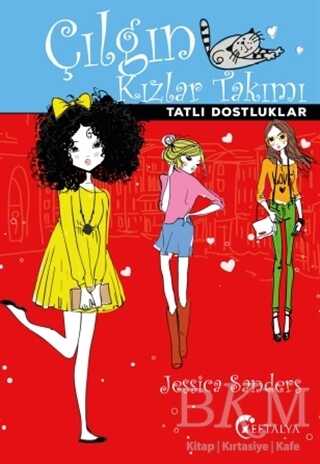 Çılgın Kızlar Takımı - Eftalya Kitap