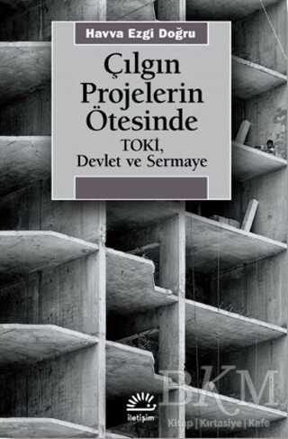 Çılgın Projelerin Ötesinde - İletişim Yayınevi