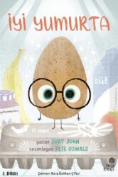 Çılgın Yiyecekler Serisi - İyi Yumurta - Hep Kitap