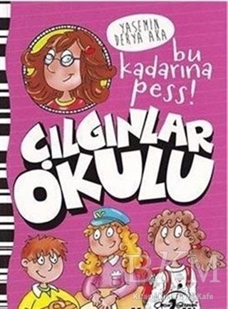 Çılgınlar Okulu - Bu Kadarına Pess! - Çocuk Gezegeni