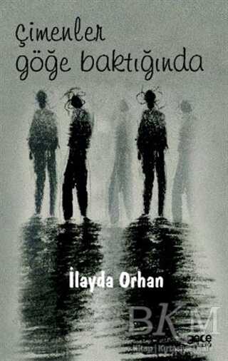 Çimenler Göğe Baktığında - Gece Kitaplığı