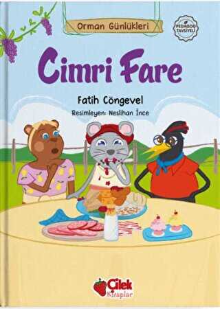 Orman Günlükleri Cimri Fare - Çilek Kitaplar