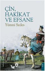 Çin, Hakikat ve Efsane - Dorlion Yayınları