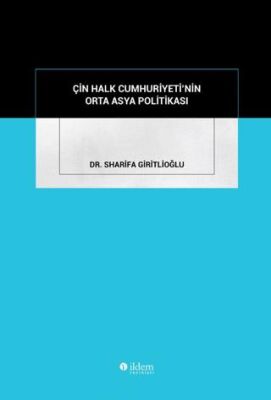 Çin Halk Cumhuriyeti`nin Orta Asya Politikası - 1