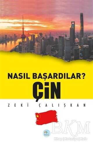 Çin - Nasıl Başardılar? - Maviçatı Yayınları