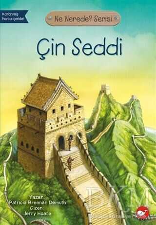Çin Seddi - Ne Nerede? Serisi - Beyaz Balina Yayınları