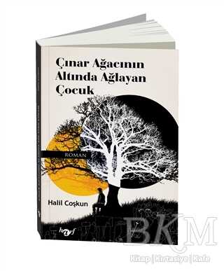 Çınar Ağacının Altında Ağlayan Çocuk - Harf Eğitim Yayıncılık