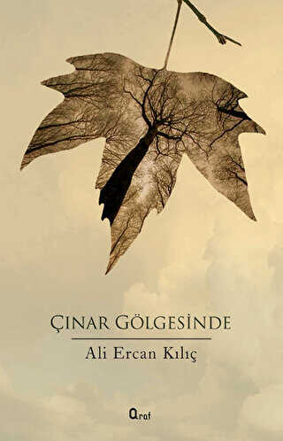 Çınar Gölgesinde - Araf Yayınları