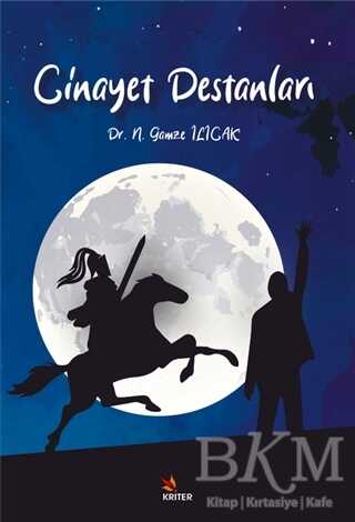 Cinayet Destanları - Kriter Yayınları