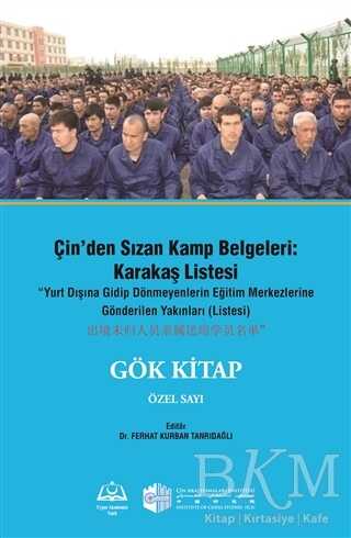 Çin`den Sızan Kamp Belgeleri: Karakaş Listesi - Doğu Kütüphanesi