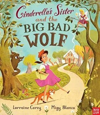 Cinderella`s Sister and the Big Bad Wolf