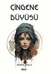 Çingene Büyüsü - Gece Kitaplığı