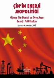 Çin’in Enerji Jeopolitiği - Orion Kitabevi