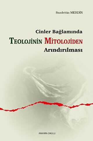 Cinler Bağlamında - Teolojinin Mitolojiden Arındırılması - Ankara Okulu Yayınları