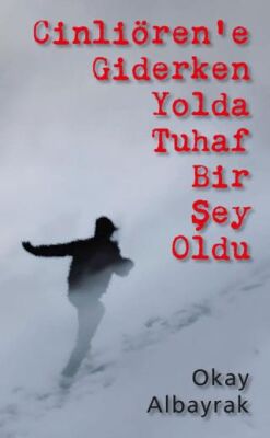 Cinliören’e Giderken Yolda Tuhaf Bir Şey Oldu - 1