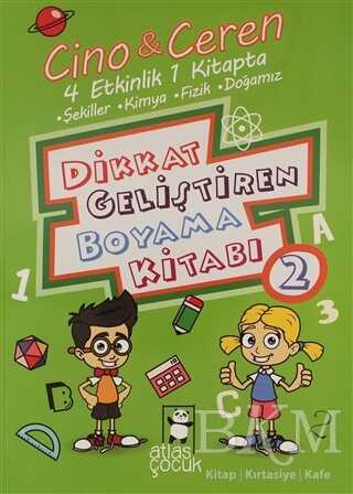 Cino İle Ceren Dikkat Geliştiren Boyama Kitabı 2. Kitap - 4 Etkinlik 1 Arada - Atlas Kitap
