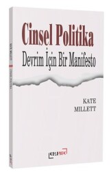 Cinsel Politika - Devrim İçin Bir Manifesto - Kelebek Kültür Kitaplığı