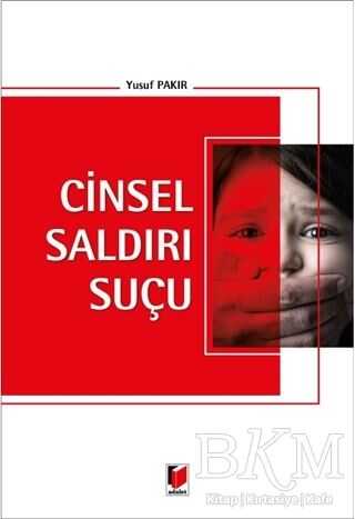 Cinsel Saldırı Suçu - Adalet Yayınevi