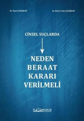 Cinsel Suçlarda Neden Beraat Kararı Verilmeli - 1