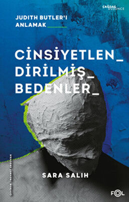Cinsiyetlendirilmiş Bedenler – Judith Butler’ı Anlamak – - 1